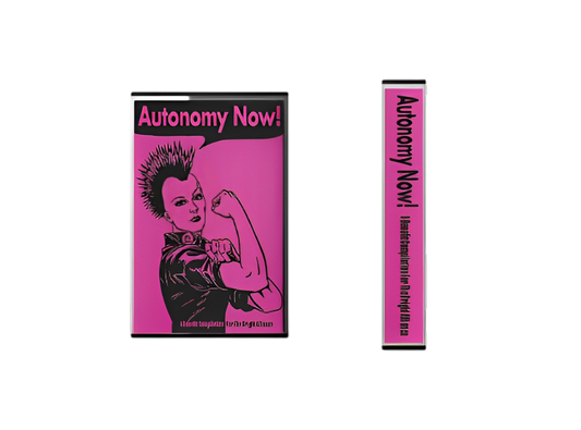 V/A - Autonomy Now! A benefit for the Brigid Alliance - Cassette